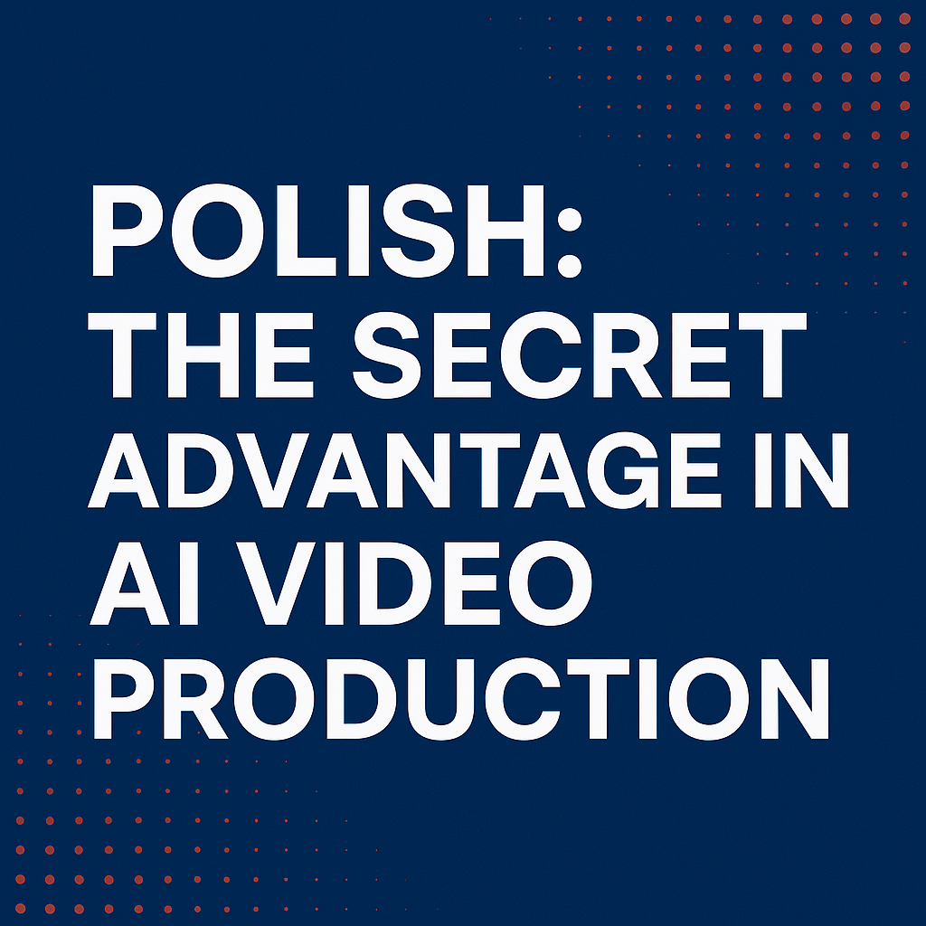 Polish Language — The Hidden Advantage in AI Video Production